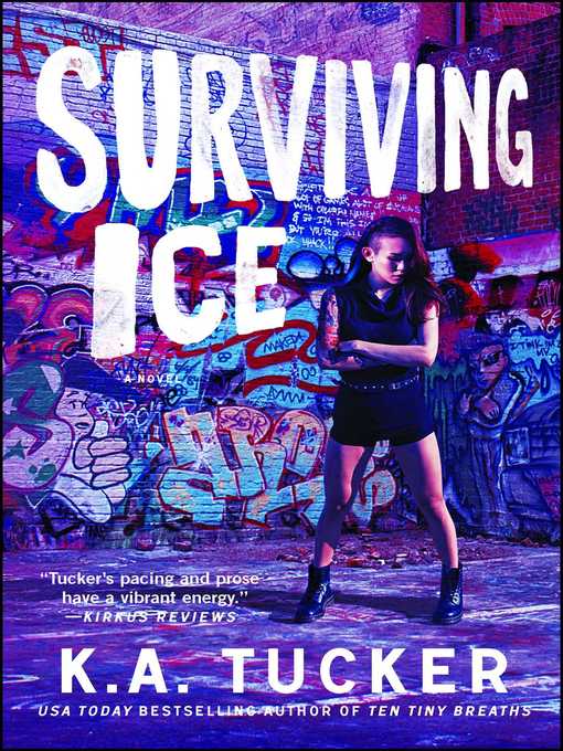 Title details for Surviving Ice by K.A. Tucker - Wait list
